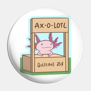 Axolotl ax-o-lotl Pin