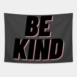 be kind Tapestry