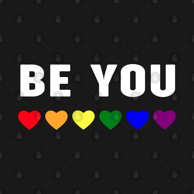 Be You LGBT Flag Gay Pride Month by Felix Rivera