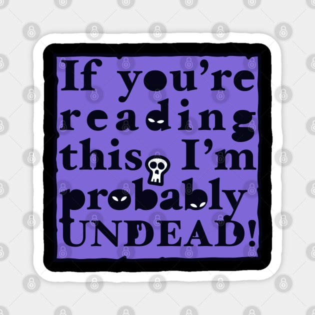 Undead Letter (purple) Magnet by rocksandcolors