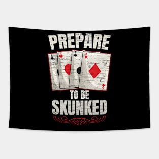 Prepare To Be Skunked Cribbage Player Tapestry