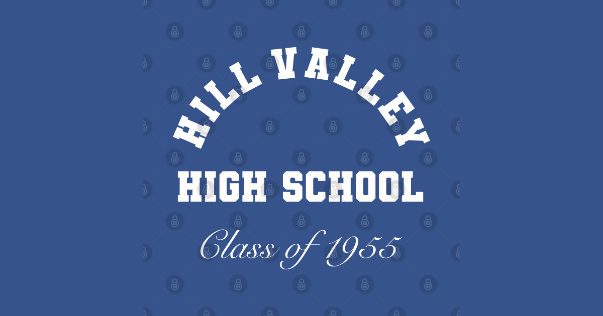 Hill Valley High Hill Valley High School TShirt TeePublic