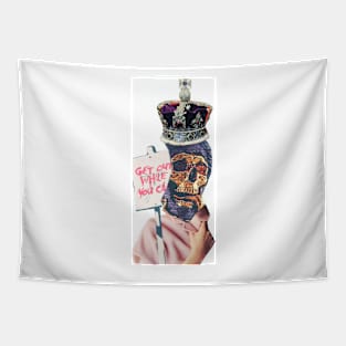 Get Out, Monarchy's last warning Tapestry