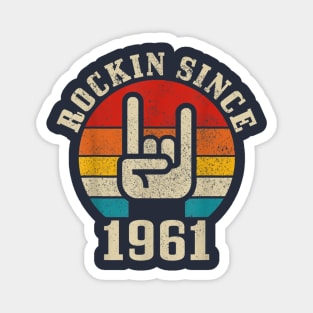 Rockin Since 1961 Magnet