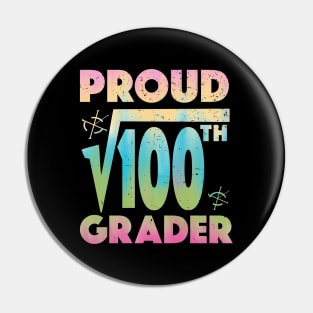 Proud 10th Grader Square Root of 100 Teachers Students Pin