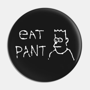 EAT PANT Pin