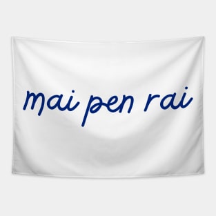 mai pen rai - Thai blue - Flag color Tapestry