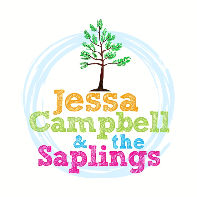 Jessa Campbell & the Saplings by Jessa Campbell & the Saplings