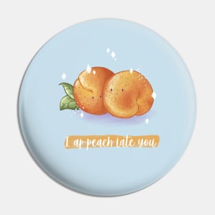 I ap-peach-iate you peach pun Pin