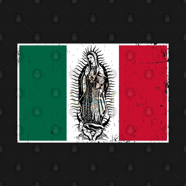 VIRGEN DE GUADALUPE - Mexico flag by LILNAYSHUNZ