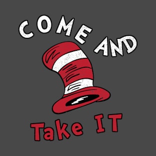 come and take it T-Shirt