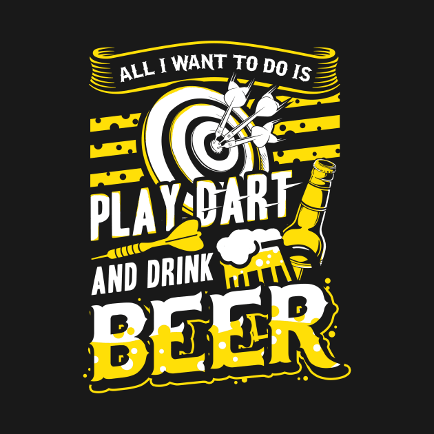 Play Dart and Drink Beer by ArtOnly