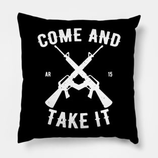 Come And Take It Pillow