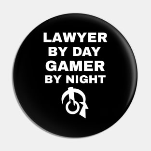 Lawyer By Day Gamer By Night Pin