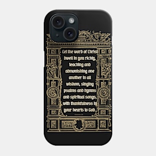 Gold Colossians 3:16 Phone Case