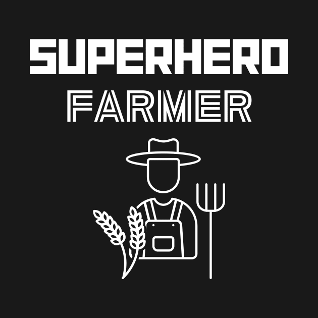 Superhero Farmer by MyUniqueTee