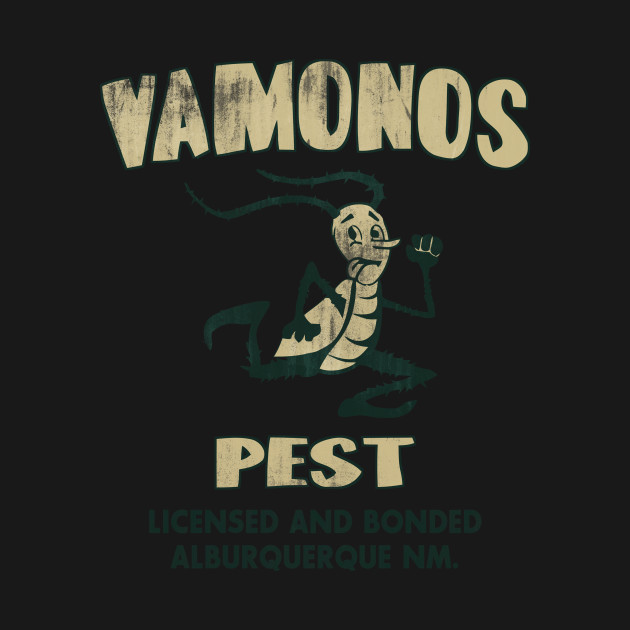 Vamonos Pest - Breaking Bad - T-Shirt