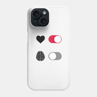 Heart On – Brain Off switch Phone Case