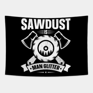 Sawdust Is Man Glitter Tapestry
