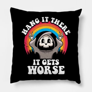 Hang It There It Get Worse Existential Dread Nihilism Goth Pillow