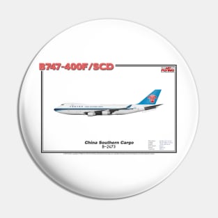 Boeing B747-400F/SCD - China Southern Cargo (Art Print) Pin