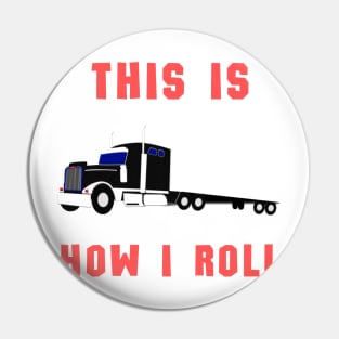 This is how i roll Pin