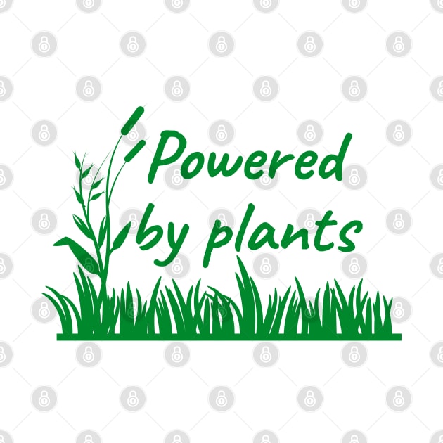 Powered By Plants by LunaMay