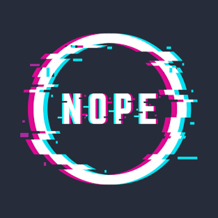 Nope T-Shirt