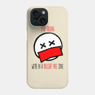 bullshit free zone Phone Case