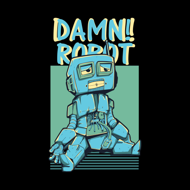 Damn Robot by dailycreativo