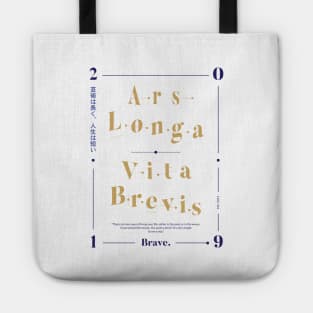 Ars Longa, Vita Brevis Tote