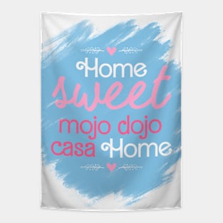 Home Sweet Mojo Dojo Casa House, Barbie Movie Tapestry