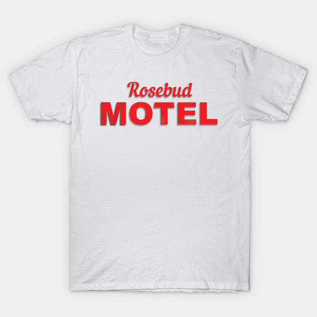 Rosebud Motel Schitts Creek T Shirt Teepublic