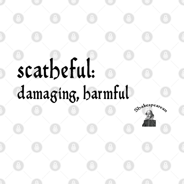 Scatheful by Shakespearean