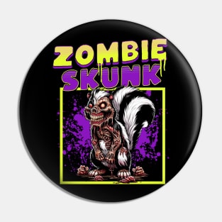 Zombie Skunk funny Pin