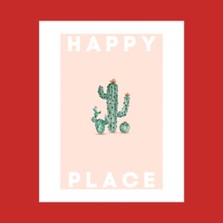 happy place Cactus T-Shirt