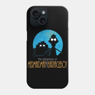 The Adventures of MermaidMan and Barnacleboy Phone Case