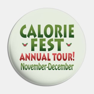 Calorie Fest Annual Tour November December Pin