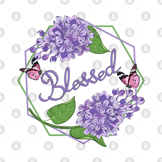 Blessed - Lilacs Flowers by Designoholic