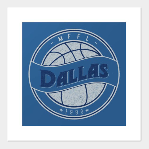 Dallas MFFL basketball royal blue vintage logo - Dallas Mavericks - Posters and Art Prints ...