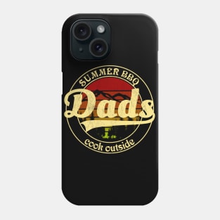 Dads Cook Outside - Summer BBQ Phone Case