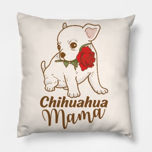 Chihuahua mama Pillow