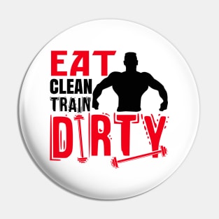 Eat clean, train dirty Pin