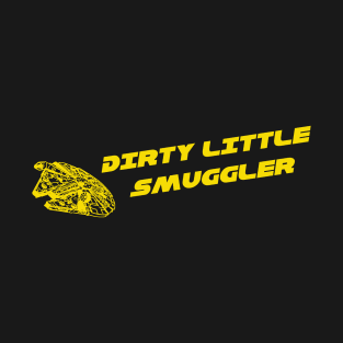 Dirty little Smuggler T-Shirt