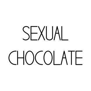 Sexual Chocolate T-Shirt