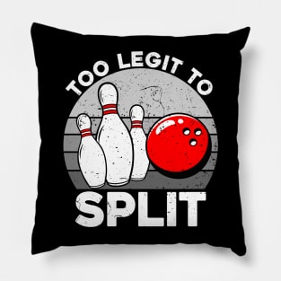 Too Legit To Split Pillow