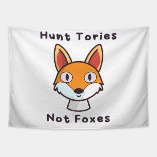 Hunt Tories, not Foxes Tapestry