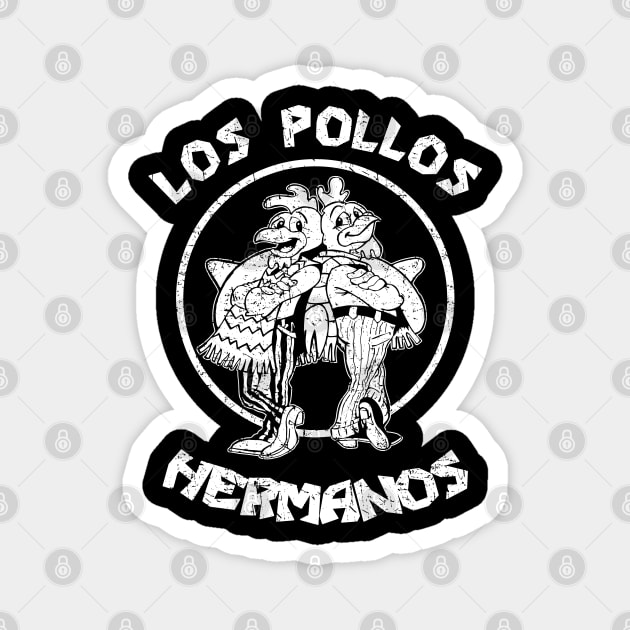 Los Pollos Hermanos - Black and White - Distressed Magnet by Barn Shirt USA