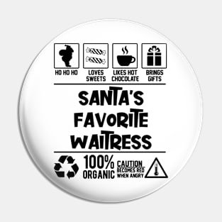Santa's Favorite Waitress Santa Claus Pin
