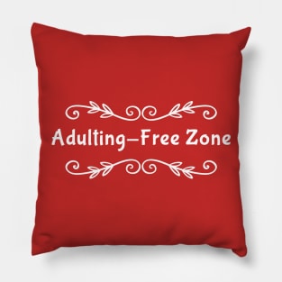 Adulting-Free Zone Pillow